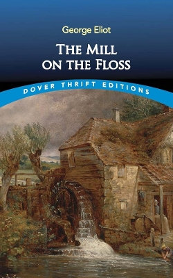 The Mill on the Floss The Mill on the Floss