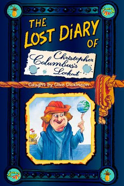 The Lost Diary of Christopher Columbus’s Lookout The Lost Diary of Christopher Columbus’s Lookout