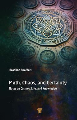 Myth, Chaos, and Certainty Myth, Chaos, and Certainty