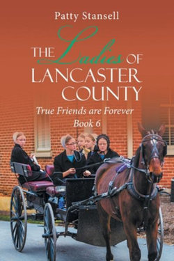 The Ladies of Lancaster County The Ladies of Lancaster County