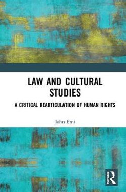 Cultural Studies, Human Rights, And The Legal Imagination Cultural Studies, Human Rights, And The Legal Imagination