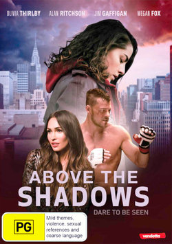 Above the Shadows Above the Shadows