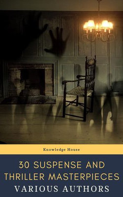 30 Suspense and Thriller Masterpieces 30 Suspense and Thriller Masterpieces