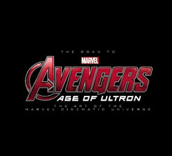 The Road to Marvel's Avengers: Age of Ultron The Road to Marvel's Avengers: Age of Ultron