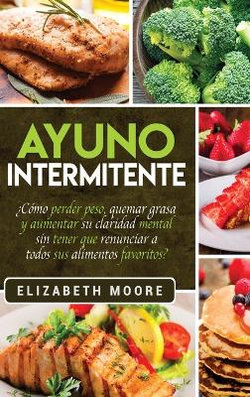 Ayuno Intermitente Ayuno Intermitente