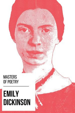 Masters of Poetry - Emily Dickinson Masters of Poetry - Emily Dickinson