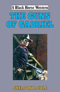 The Guns of Gabriel The Guns of Gabriel