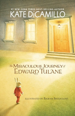 The Miraculous Journey of Edward Tulane The Miraculous Journey of Edward Tulane