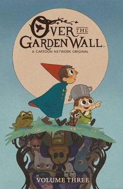 Over the Garden Wall Vol. 3 Over the Garden Wall Vol. 3