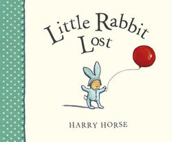 Little Rabbit Lost Little Rabbit Lost