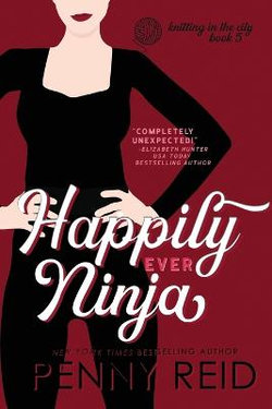 Happily Ever Ninja Happily Ever Ninja