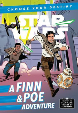 Journey to Star Wars: The Rise of Skywalker: A Finn & Poe Adventure Journey to Star Wars: The Rise of Skywalker: A Finn & Poe Adventure