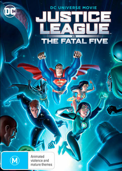 Justice League vs the Fatal Five (DC Universe Movie) Justice League vs the Fatal Five (DC Universe Movie)