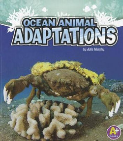 Ocean Animal Adaptations (Amazing Animal Adaptations) Ocean Animal Adaptations (Amazing Animal Adaptations)