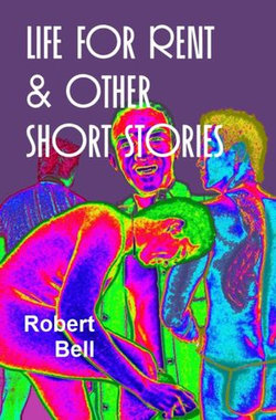 Life For Rent And Other Short Stories Life For Rent And Other Short Stories