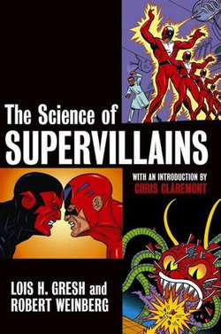 The Science of Supervillains The Science of Supervillains