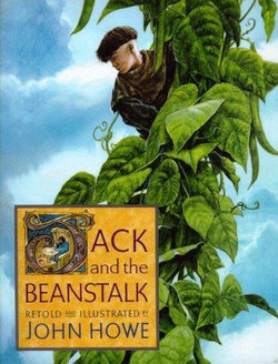 Jack and the Beanstalk Jack and the Beanstalk