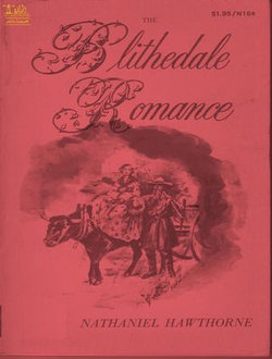 The Blithedale Romance The Blithedale Romance