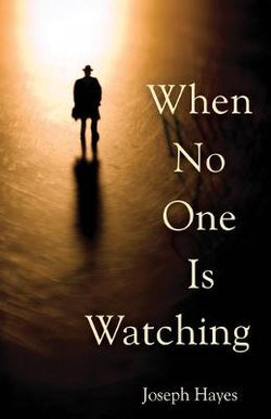 When No One Is Watching When No One Is Watching