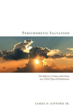 Perichoretic Salvation Perichoretic Salvation
