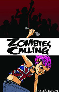Zombies Calling! Zombies Calling!