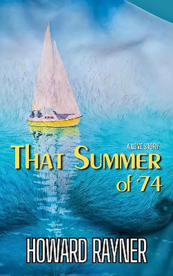 That Summer of '74 That Summer of '74