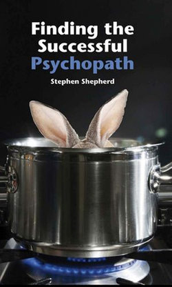 Finding the Succesful Psychopath Finding the Succesful Psychopath