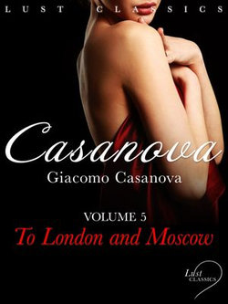 LUST Classics: Casanova Volume 5 - To London and Moscow LUST Classics: Casanova Volume 5 - To London and Moscow