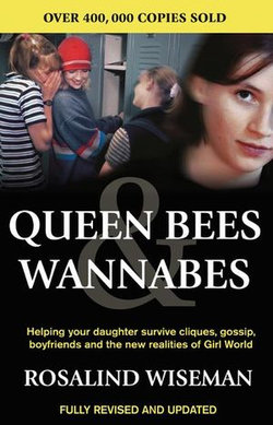 Queen Bees And Wannabes for the Facebook Generation Queen Bees And Wannabes for the Facebook Generation
