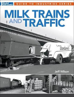 Milk Trains and Traffic Milk Trains and Traffic