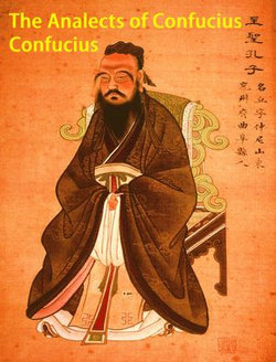 The Analects of Confucius The Analects of Confucius