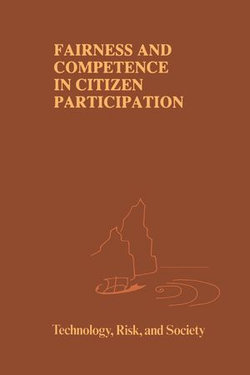 Fairness and Competence in Citizen Participation Fairness and Competence in Citizen Participation