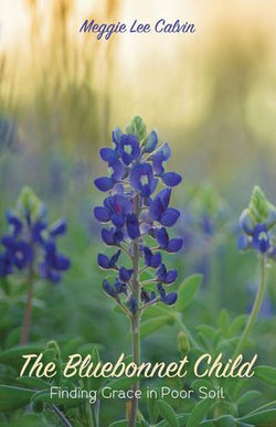 The Bluebonnet Child The Bluebonnet Child