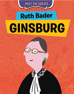 Ruth Bader Ginsburg Ruth Bader Ginsburg
