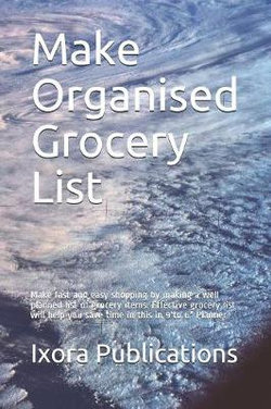 Make Organised Grocery List Make Organised Grocery List
