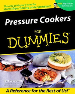 Pressure Cookers For Dummies® Pressure Cookers For Dummies®