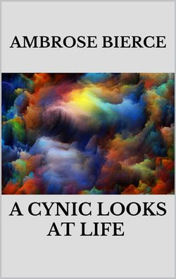 A Cynic Looks at Life A Cynic Looks at Life
