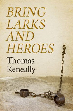 Bring Larks and Heroes Bring Larks and Heroes