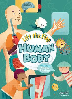 Lift the Flap: Human Body Lift the Flap: Human Body