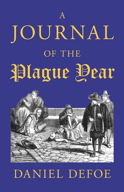 A Journal of the Plague Year A Journal of the Plague Year