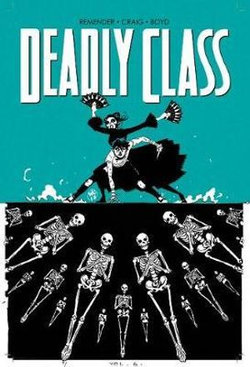 Deadly Class Volume 6 Deadly Class Volume 6