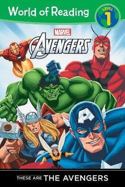 These Are the Avengers Level 1 Reader These Are the Avengers Level 1 Reader