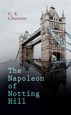 The Napoleon of Notting Hill The Napoleon of Notting Hill