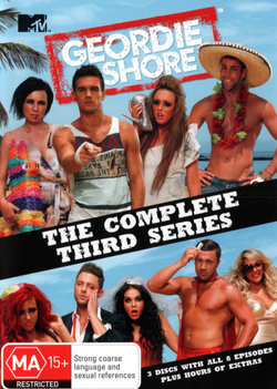 Geordie Shore: Series 3 Geordie Shore: Series 3