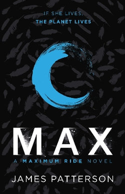 Max: A Maximum Ride Novel Max: A Maximum Ride Novel