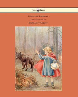 Contes de Perrault - Illustrations de Margaret Tarrant Contes de Perrault - Illustrations de Margaret Tarrant
