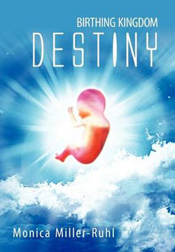 Birthing Kingdom Destiny Birthing Kingdom Destiny