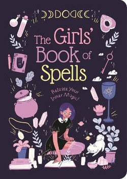 The Girls' Book of Spells The Girls' Book of Spells