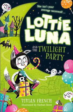 Lottie Luna and the Twilight Party (Lottie Luna, Book 2) Lottie Luna and the Twilight Party (Lottie Luna, Book 2)