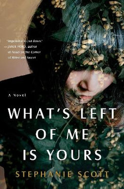 What's Left of Me Is Yours What's Left of Me Is Yours